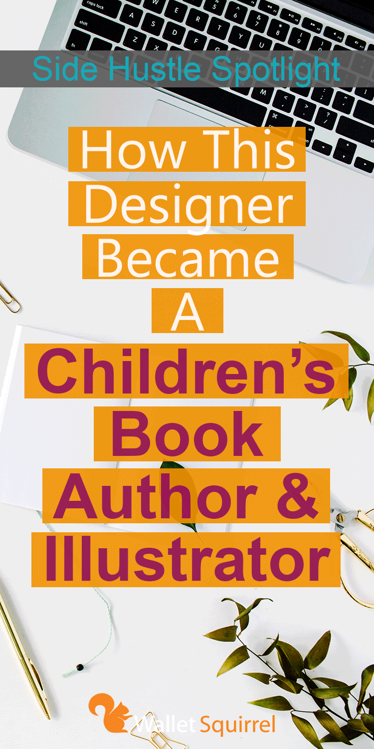 Looking to earn more money this year? Today Leah, the author of A Couch for Llama, tells us about her journey to becoming a published children's book author and illustrator. Read on to see what it takes to make this side hustle happen.