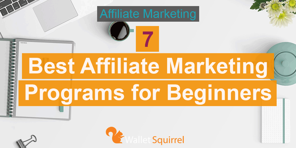 Best Affiliate Marketing Programs for Beginners - Tweak Your Biz