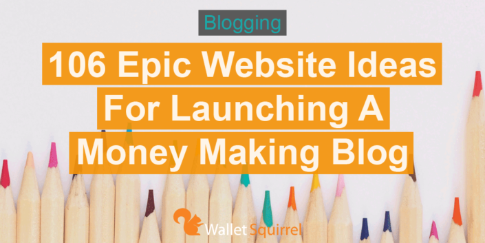 Lets explore 106 epic website ideas for launching a money making blog.