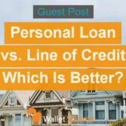 Personal Loans Lines of Credits. Which is better?