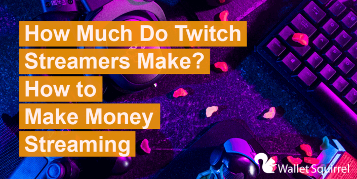 how-much-do-twitch-streamers-make