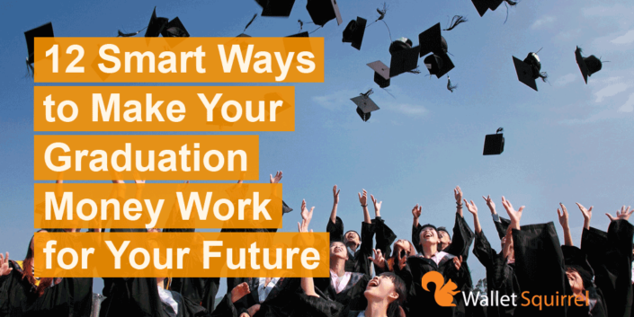 12-smart-ways-to-make-your-graduation-money-work-for-your-future