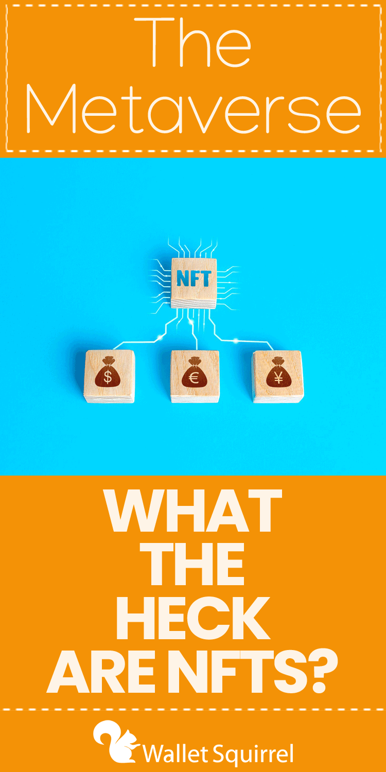 Seriously though, what the heck are NFTs? Even spelling out what NFT stands for, non-fungible token, doesn't help. In fact, I might be more confused now.